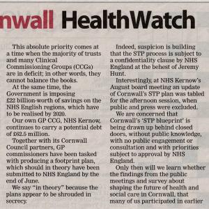 Presscutting: Our September column focuses on NHS England's Sustainability and Transformation Plan (STP) and its implementation through 44 'Footprints' or local STPs, Cornwall being designated as number 38...