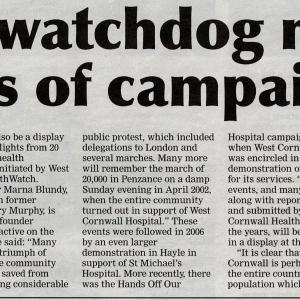 Presscutting: Health watchdog marks 20 years of campaigning (Tom Gainey, The Cornishman) West Cornwall HealthWatch is celebrating its 20th anniversary this year...