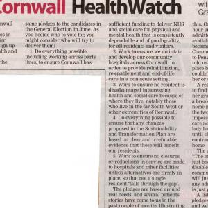 Presscutting In the run-up to the Cornwall Council Elections we have contacted all the candidates in the old Penwith and Kerrier districts, asking them to sign up to five pledges around health and social care provision in Cornwall...