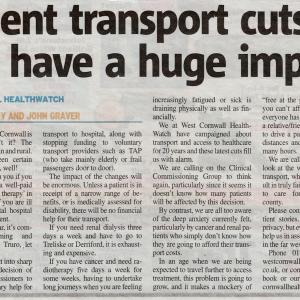 Presscutting: Patient Transport Cuts will have a huge impact. Public transport in Cornwall is a problem isn't it? The County os long and thin and rural...